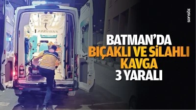 Batman'da bı&ccedil;aklı ve silahlı kavga: 3 yaralı