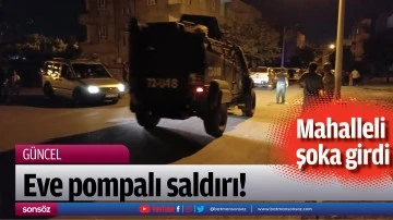 Batman&rsquo;da eve pompalı saldırı!