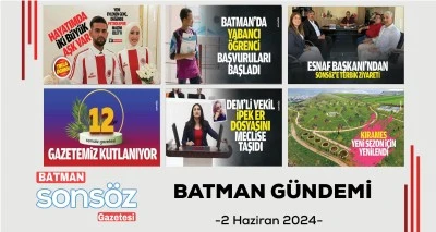 BATMAN`DA BUG&Uuml;N NELER OLDU