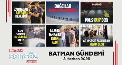 BATMAN`DA BUG&Uuml;N NELER OLDU