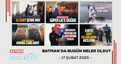 BATMAN`DA BUG&Uuml;N NELER OLDU?