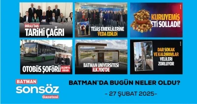 BATMAN`DA BUG&Uuml;N NELER OLDU?