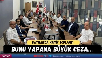 Batman'da bunu yapana b&uuml;y&uuml;k ceza&hellip;