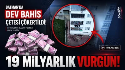 Batman&rsquo;da dev bahis &ccedil;etesi &ccedil;&ouml;kertildi! 19 milyarlık vurgun
