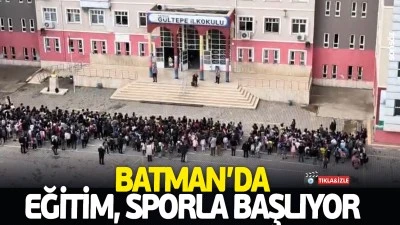 Batman&rsquo;da eğitim, sporla başlıyor