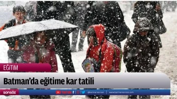 Batman&rsquo;da eğitime kar tatili