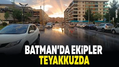 Batman&rsquo;da ekipler teyakkuzda