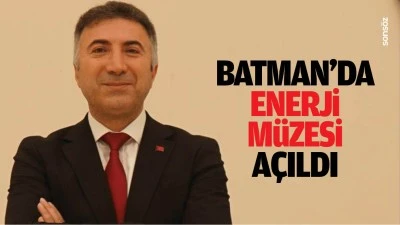 Batman&rsquo;da Enerji M&uuml;zesi a&ccedil;ıldı