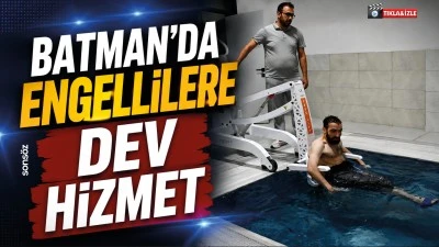 Batman&rsquo;da engellilere dev hizmet