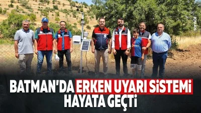 Batman&rsquo;da erken uyarı sistemi hayata ge&ccedil;ti