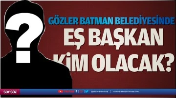 Batman'da eş başkan kim olacak?