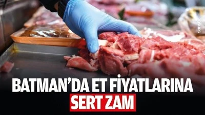 Batman&rsquo;da et fiyatlarına sert zam