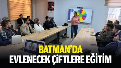 Batman&rsquo;da evlenecek &ccedil;iftlere eğitim
