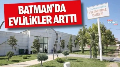 Batman&rsquo;da evlilikler arttı
