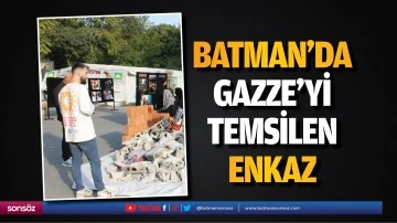 Batman’da Gazze’yi temsilen enkaz