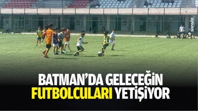 Batman&rsquo;da geleceğin futbolcuları yetişiyor