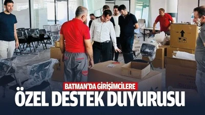Batman&rsquo;da girişimcilere &ouml;zel destek duyurusu