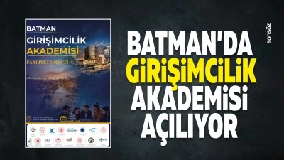 Batman&rsquo;da Girişimcilik Akademisi a&ccedil;ılıyor