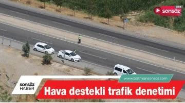 Batman'da hava destekli trafik denetimi yapıldı