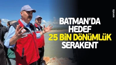 Batman&rsquo;da hedef, 25 bin d&ouml;n&uuml;ml&uuml;k serakent