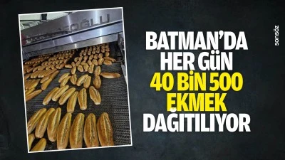 Batman&rsquo;da her g&uuml;n 40 bin 500 ekmek dağıtılıyor