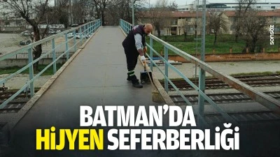 Batman&rsquo;da hijyen seferberliği