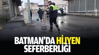 Batman&rsquo;da hijyen seferberliği