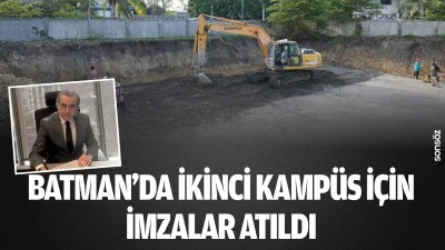 Batman&rsquo;da ikinci kamp&uuml;s i&ccedil;in imzalar atıldı