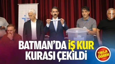 Batman&rsquo;da iş kur kurası &ccedil;ekildi
