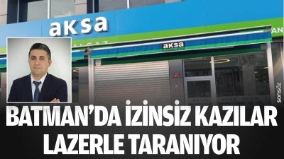 Batman&rsquo;da izinsiz kazılar lazerle taranıyor
