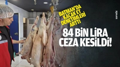 Batman&rsquo;da ka&ccedil;ak et denetimleri arttı; 84 bin lira ceza kesildi!