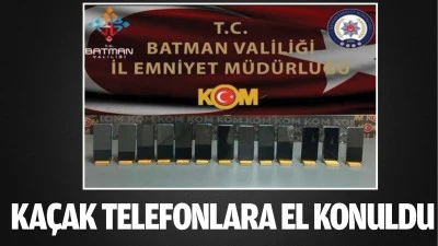 Batman'da ka&ccedil;ak telefonlara el konuldu