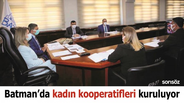 Batman&rsquo;da kadın kooperatifleri kuruluyor