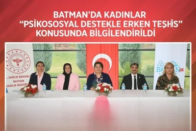 Batman&rsquo;da Kadınlar &ldquo;Psikososyal Destekle Erken Teşhis&rdquo; Konusunda Bilgilendirildi
