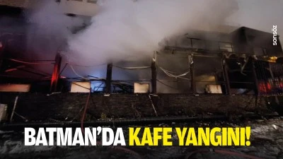 Batman&rsquo;da kafe yangını!