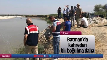Batman&rsquo;da kahreden bir boğulma daha