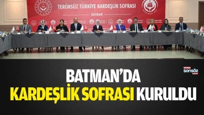 Batman&rsquo;da Kardeşlik Sofrası kuruldu