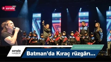 Batman&rsquo;da Kıra&ccedil; r&uuml;zg&acirc;rı&hellip;