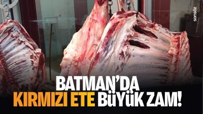 Batman&rsquo;da Kırmızı ete b&uuml;y&uuml;k zam!