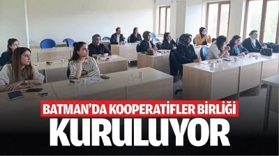 Batman&rsquo;da kooperatifler birliği kuruluyor