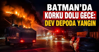 Batman&rsquo;da Korku Dolu Gece: Dev Depoda Yangın