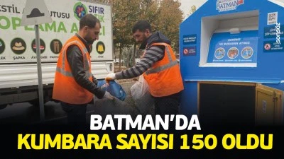 Batman&rsquo;da kumbara sayısı 150 oldu