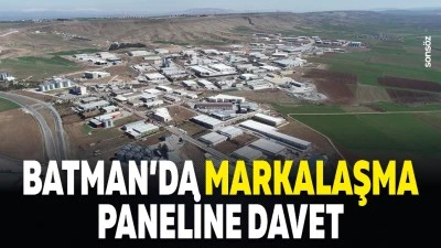 Batman&rsquo;da markalaşma paneline davet