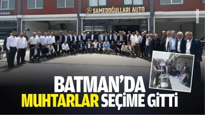 Batman&rsquo;da muhtarlar se&ccedil;ime gitti