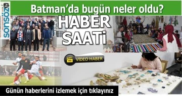 BATMAN'DA NELER OLDU?