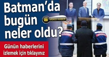 BATMAN'DA NELER OLDU?