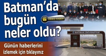 BATMAN'DA NELER OLDU?