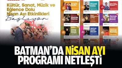 Batman&rsquo;da Nisan ayı programı netleşti