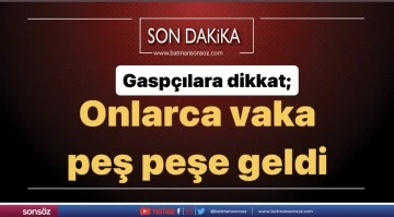 Batman&rsquo;da onlarca vaka peş peşe geldi