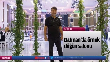 Batman'da &ouml;rnek d&uuml;ğ&uuml;n salonu